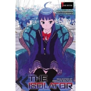 Image of The Isolator, Vol. 1 (light novel): The Biter by Reki Kawahara (Hardback, 2015)