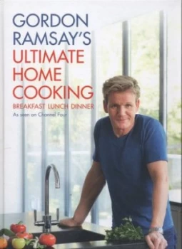 Image of Gordon Ramsays Ultimate Home Cooking. by Gordon Ramsay Hardback