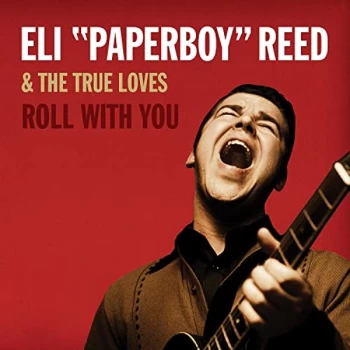Image of Eli Paperboy Reed - Roll With You CD