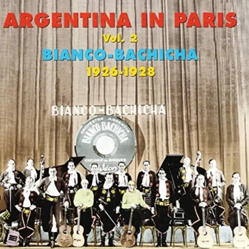 Image of Bianco - Argentina in Paris 1926 - 1928 - Vol. 2 [french Import] CD