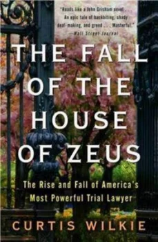 Image of The Fall of the House of Zeus by Curtis Wilkie Book