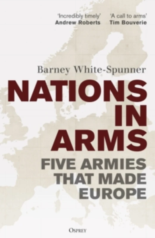 Image of Nations in Arms : Five Armies That Made Europe Hardback