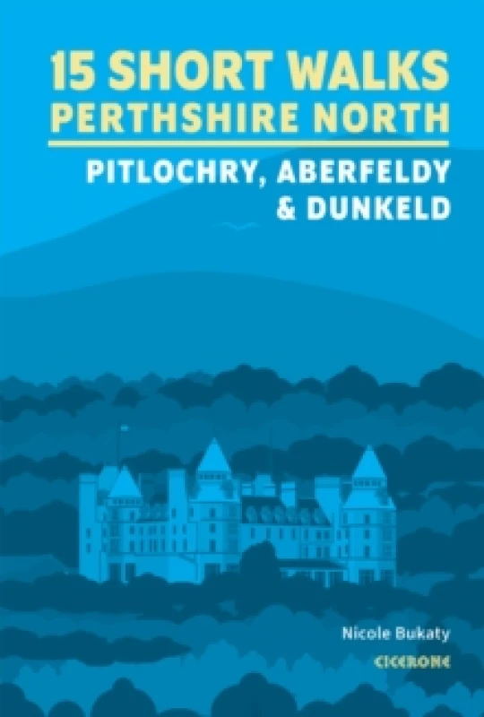 Image of 15 Short Walks in Perthshire North - Pitlochry, Aberfeldy and Dunkeld Paperback / softback