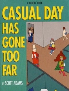 Image of Casual Day Has Gone Too Far by Scott Adams Paperback