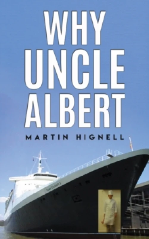 Image of Why Uncle Albert. Paperback. By Martin Hignell Books