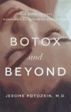 Image of botox and beyond your guide to safe nonsurgical cosmetic procedures