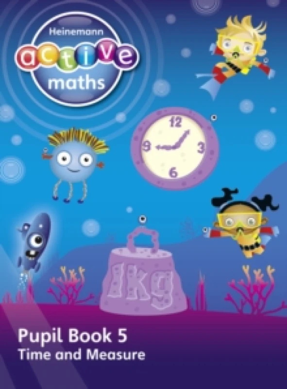 Image of Hilary Koll Heinemann Active Maths - First Level - Beyond Number - Pupil Book 5 - Time and Measure Book Multi unisex