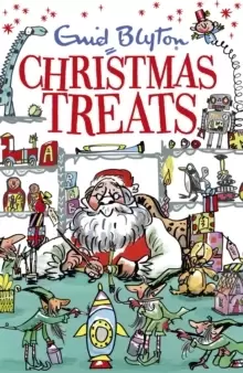 Image of Christmas Treats : Contains 29 classic Blyton tales