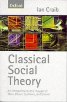 Image of Classical Social Theory by Ian Craib Paperback