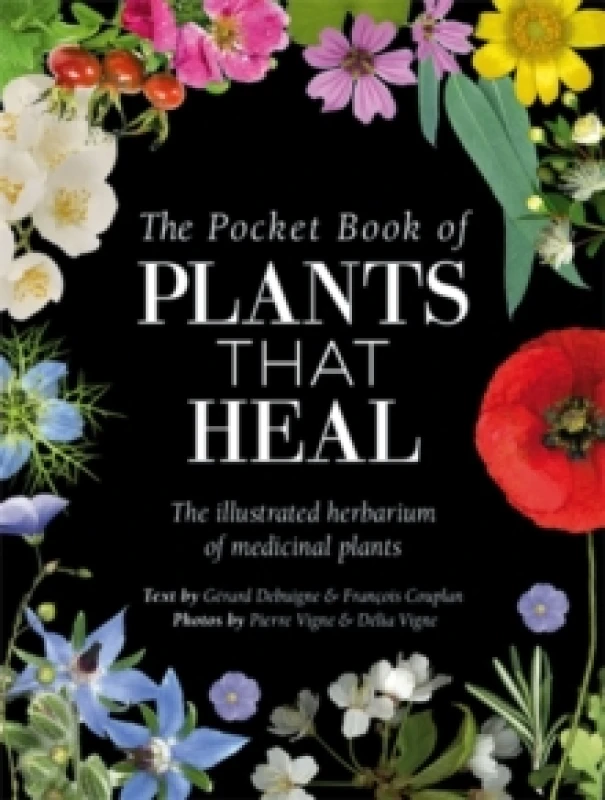 Image of The Pocket Book of Plants That Heal : The Illustrated Herbarium of Medicinal Plants Hardback