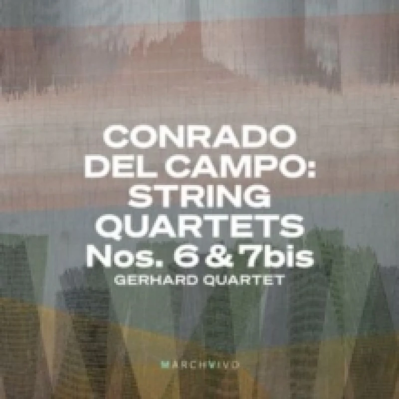 Image of Conrado Del Campo: String Quartets Nos. 6 & 7bis CD / Album