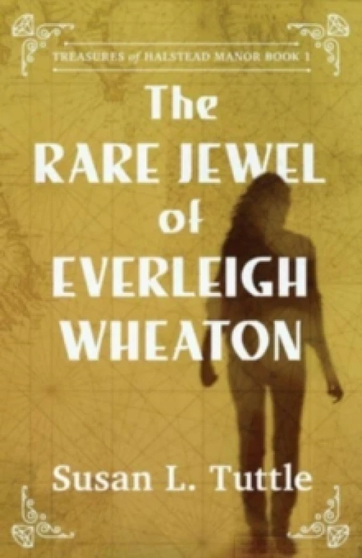 Image of The Rare Jewel of Everleigh Wheaton. Paperback. By Susan L Tuttle Books
