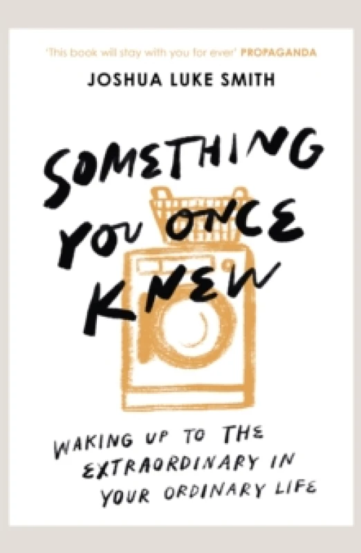 Image of Something You Once Knew. Paperback. By Joshua Luke Smith Books