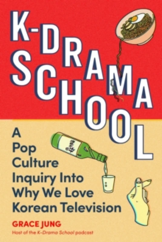 Image of K-Drama School. Paperback. By Grace Jung Books
