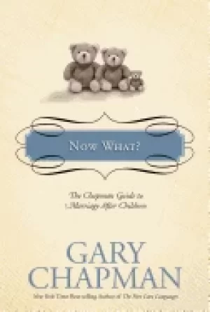 Image of now what the chapman guide to marriage after children