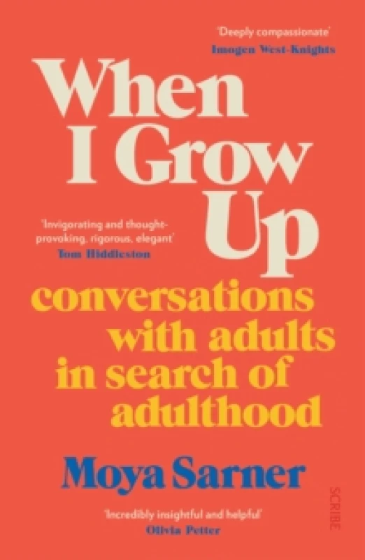 Image of When I Grow Up : conversations with adults in search of adulthood Paperback / softback