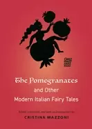 Image of pomegranates and other modern italian fairy tales