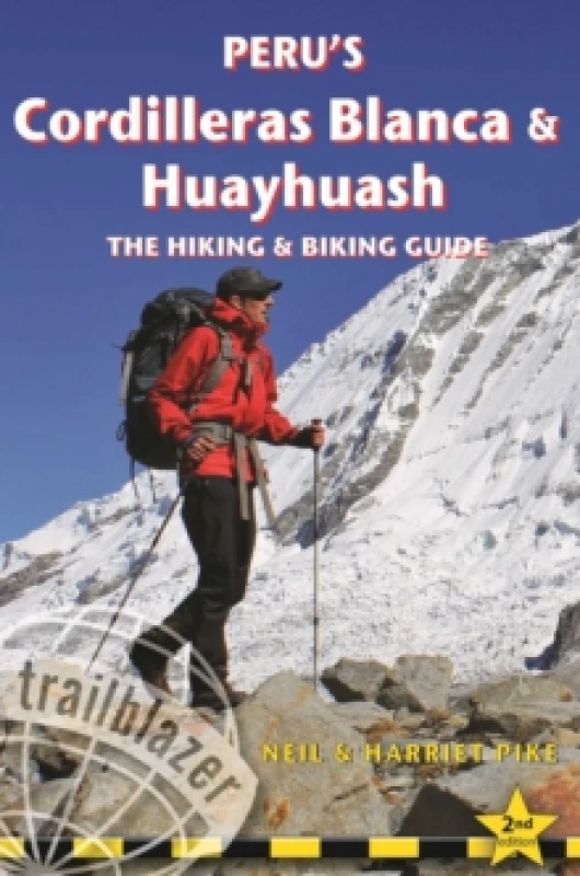 Image of Peru's Cordilleras Blanc & Huayhuash - The Hiking & Biking Guide Paperback / softback