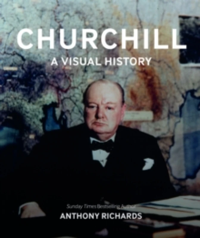 Image of Churchill: A Visual History Hardback