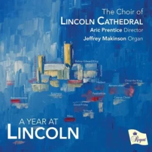 Image of A Year at Lincoln by The Choir of Lincoln Cathedral CD Album