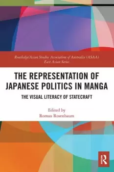 Image of The Representation of Japanese Politics in Manga The Visual Literacy Of Statecraft