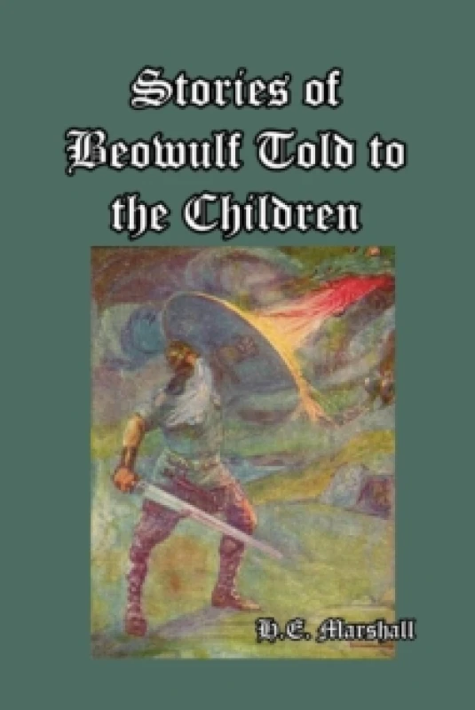 Image of Stories of Beowulf Told to the Children Paperback / softback