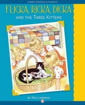 Image of Flicka Ricka Dicka and the Three Kittens by Maj Lindman Book