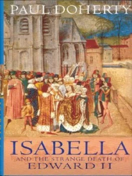Image of Isabella and the Strange Death of Edward Ii by Paul Doherty Hardback