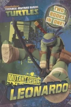 Image of Mutant Origin. Leonardo Mutant Origin. Donatello by Michael Teitelbaum Paperback