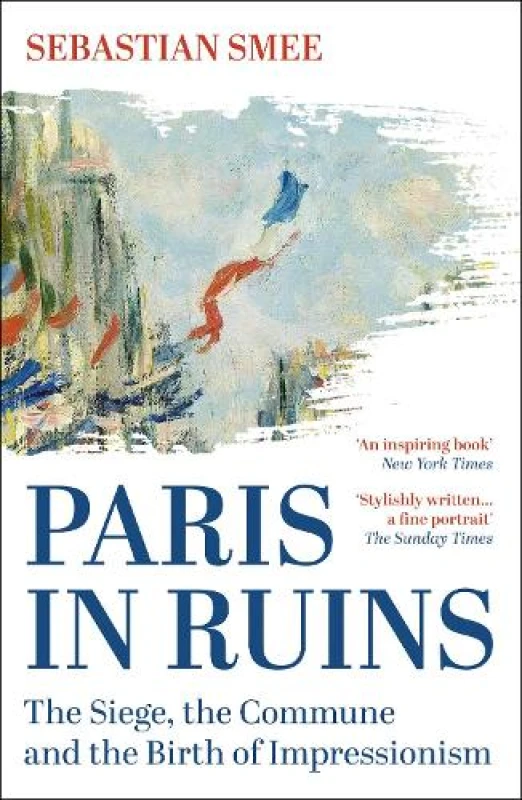 Image of Paris in Ruins. Paperback. By Sebastian Smee Books