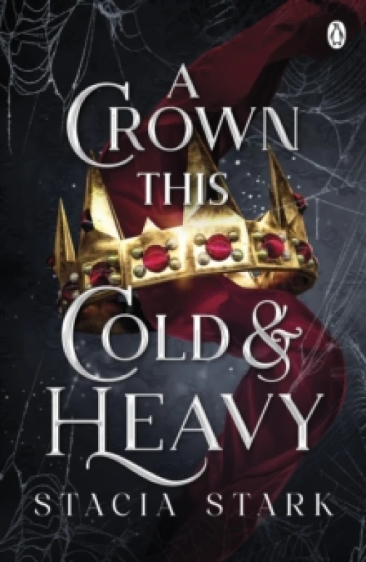 Image of A Crown This Cold and Heavy : (Kingdom of Lies, book 3) Paperback / softback