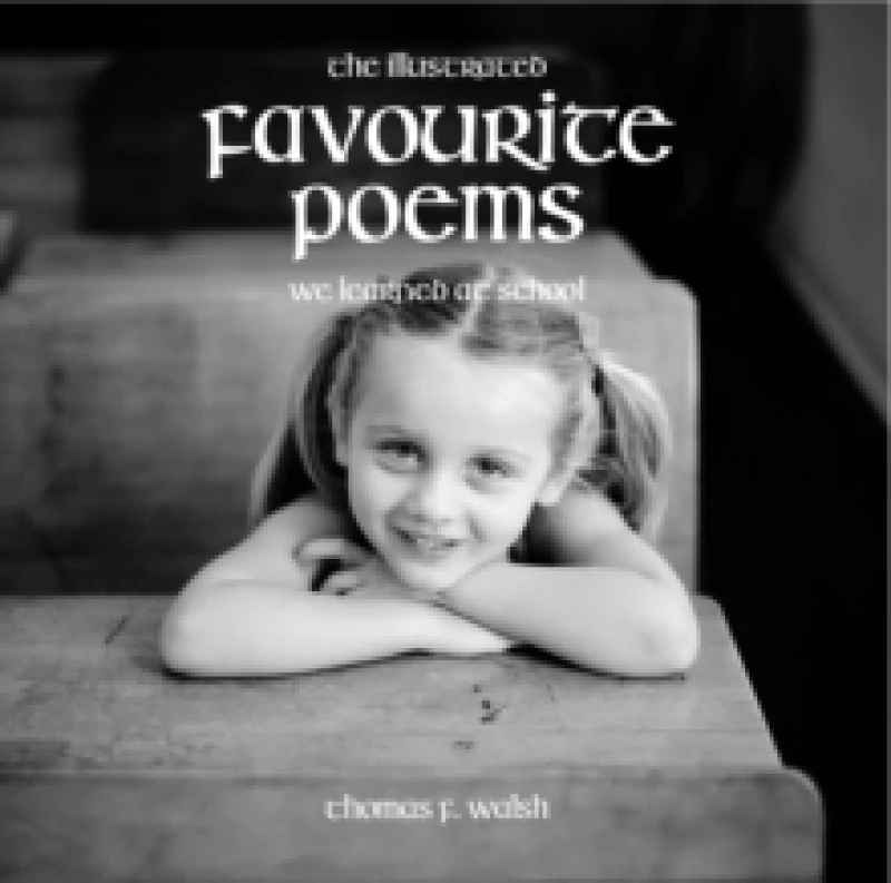 Image of Illustrated Favourite Poems We Learned at School (New Edition) Paperback