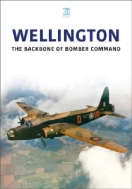 Image of Wellington : The Backbone of Bomber Command Paperback / softback