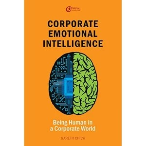 Image of Corporate Emotional Intelligence Being Human in a Corporate World Paperback / softback 2018