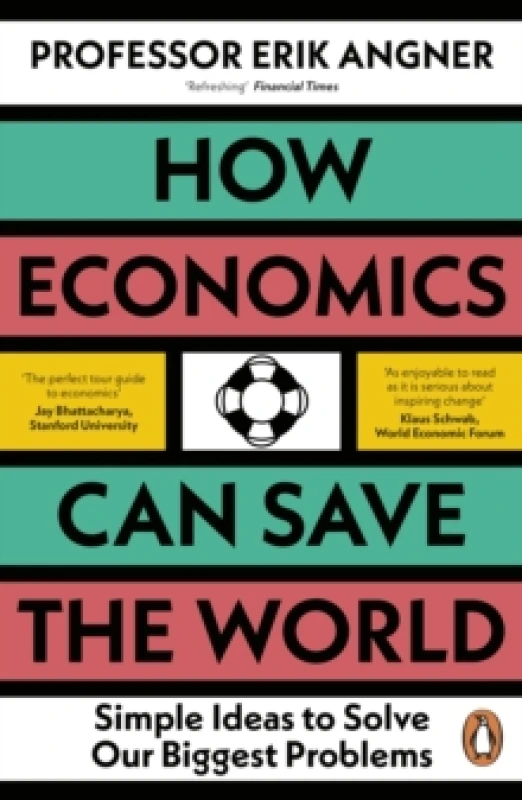 Image of How Economics Can Save the World. Paperback. By Erik Angner Books