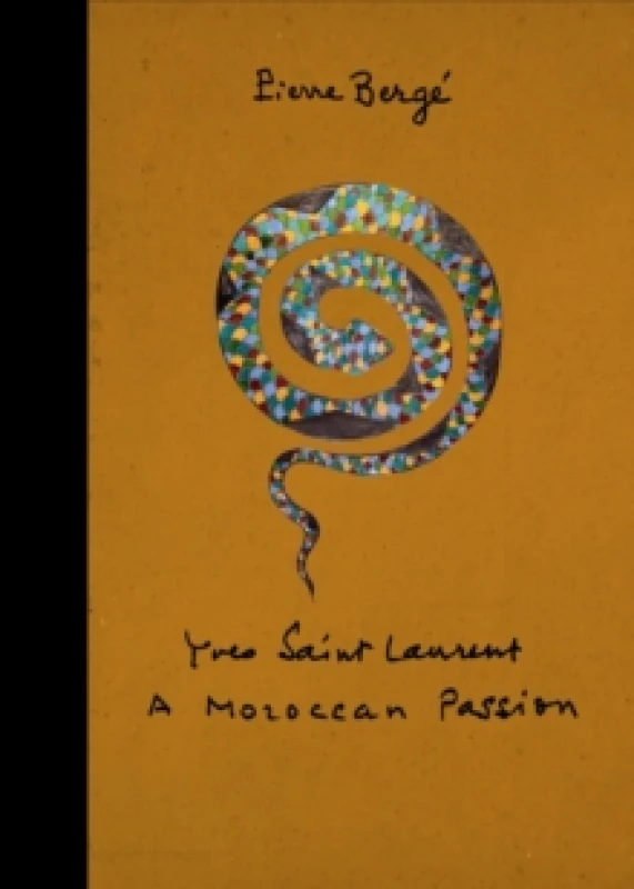 Image of Yves Saint Laurent: a Moroccan Passion Hardback
