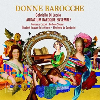 Image of Gabriella di Laccio - Gabriella Di Laccio/Audacium Baroque Ensemble: Donne Barocche CD