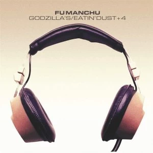 Image of Fu Manchu - Godzilla's / Eatin' Dust +4 Vinyl