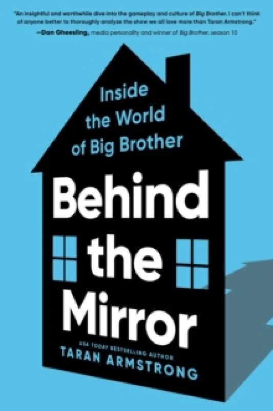 Image of Behind the Mirror : Inside the World of Big Brother Hardback