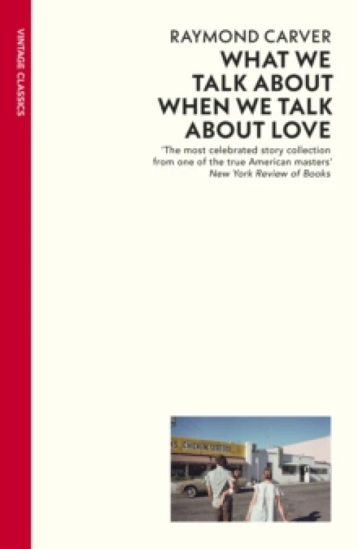 Image of What We Talk About When We Talk About Love. Paperback. By Raymond Carver Books