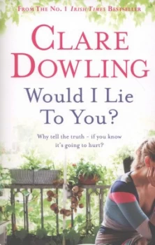 Image of Would I Lie to You by Clare Dowling Paperback