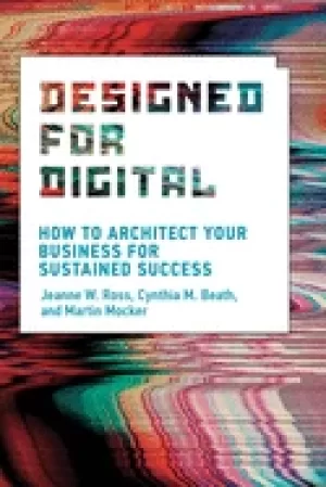 Image of designed for digital how to architect your business for sustained success r