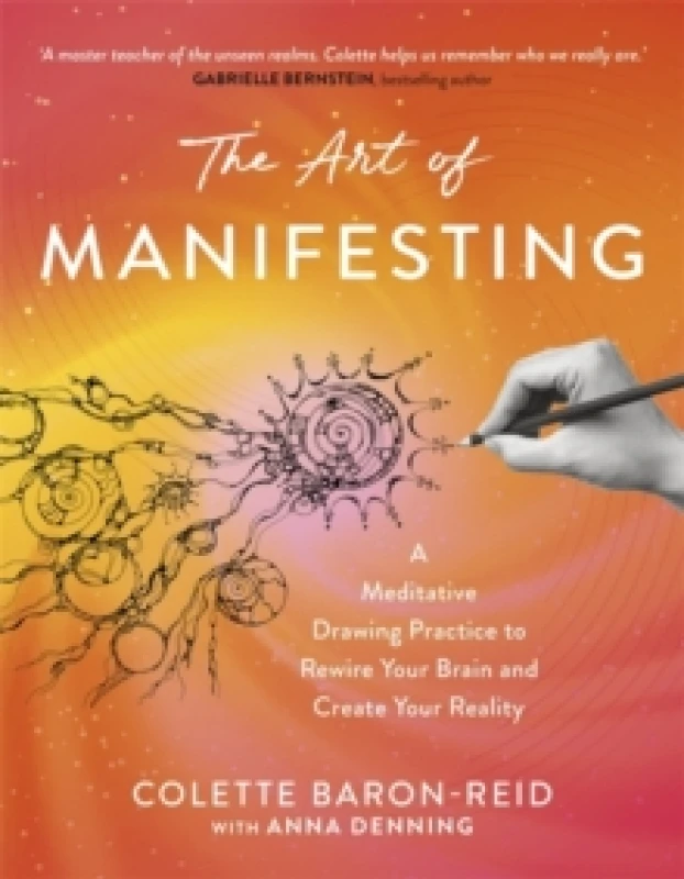 Image of The Art of Manifesting : A Meditative Drawing Practice to Rewire Your Brain and Create Your Reality Paperback / softback