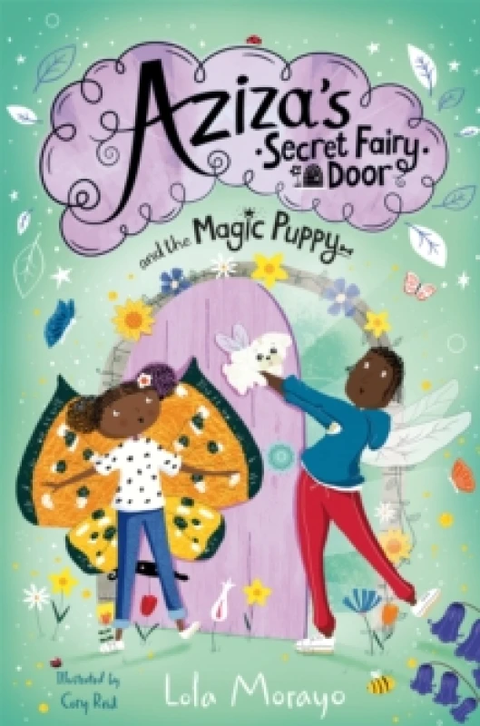 Image of Lola Morayo Aziza's Secret Fairy Door and the Magic Puppy Book Multi unisex