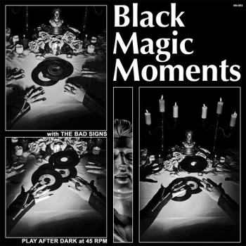 Image of The Bad Signs - Black Magic Moments Vinyl