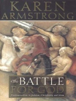 Image of The Battle for God by Karen Armstrong Hardback