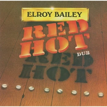 Image of Elroy Bailey - Red Hot Dub CD