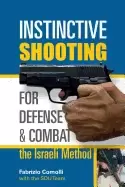Image of instinctive shooting for defense and combat the israeli method the israeli