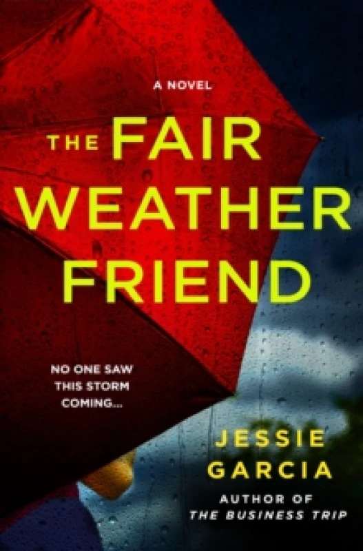 Image of The Fair-Weather Friend : A Novel Hardback