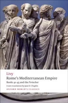 Image of Rome's Mediterranean Empire : Books 41-45 and the Periochae